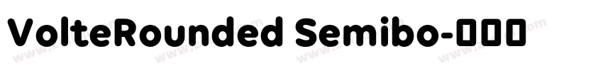 VolteRounded Semibo字体转换